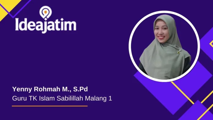 Pendidikan Bukan “Sistem Lepas Kunci”: Mengapa Peran Orang Tua di Rumah Adalah Penentu Yenny Rohmah M., S.Pd Guru TK Islam Sabilillah Malang 1