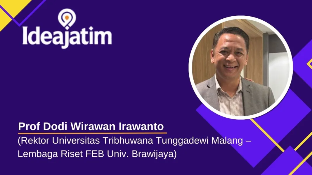 Prof Dodi Wirawan Irawanto (Rektor Universitas Tribhuwana Tunggadewi Malang – Lembaga Riset FEB Univ. Brawijaya)